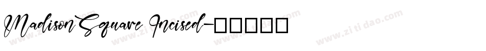 MadisonSquare Incised字体转换